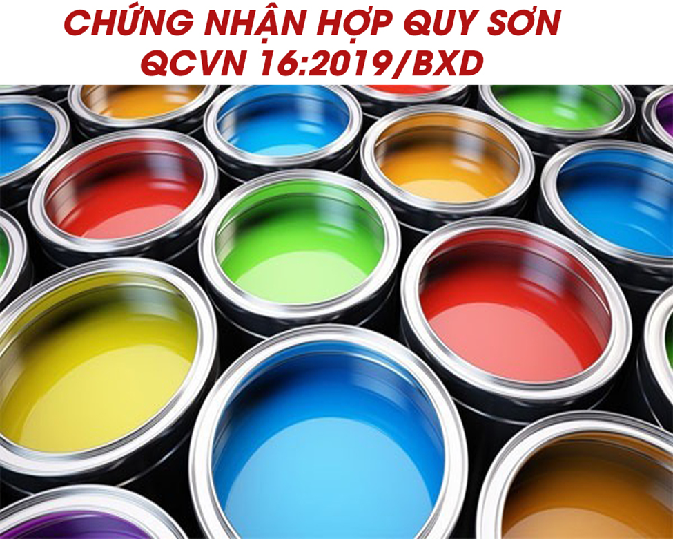 Chứng nhận hợp quy sơn phù hợp theo QCVN16:2019/BXD