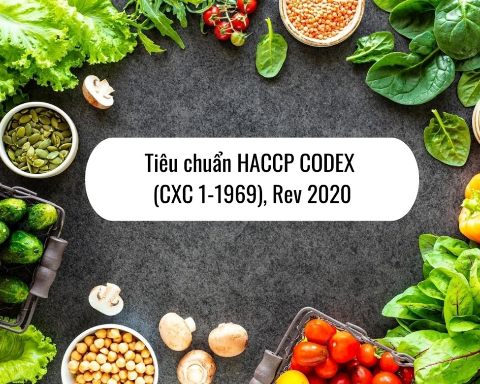 Tổng quan về tiêu chuẩn HACCP Codex ( CXC 1-1969) Rev 2020