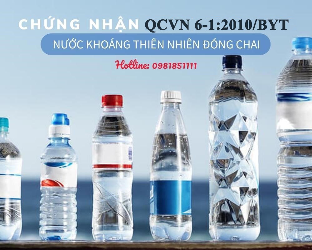Chứng nhận QCVN 6-1:2010/BYT - Nước khoáng thiên nhiên và nước uống đóng chai