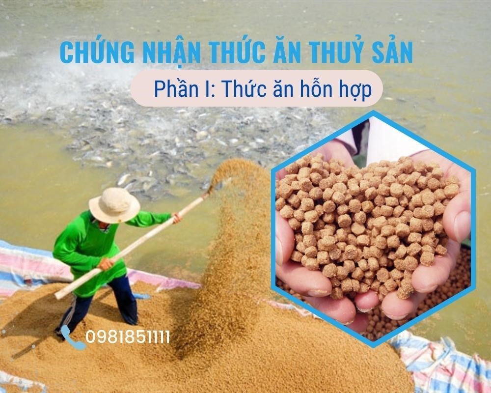 Chứng nhận thức ăn thuỷ sản - Phần I: Thức ăn hỗn hợp