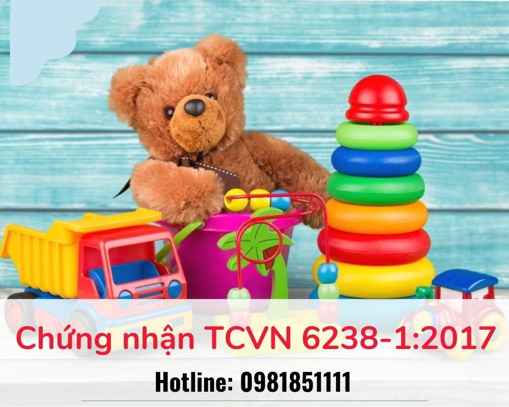 Chứng nhận TCVN 6238-1:2017 - Yêu cầu an toàn tính chất cơ lý đồ chơi trẻ em